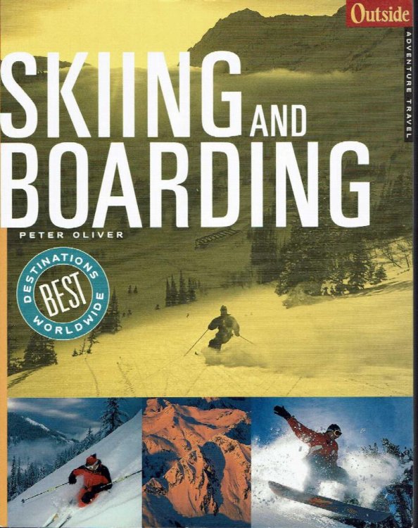 Skiing and Boarding: Outside Adventure Travel