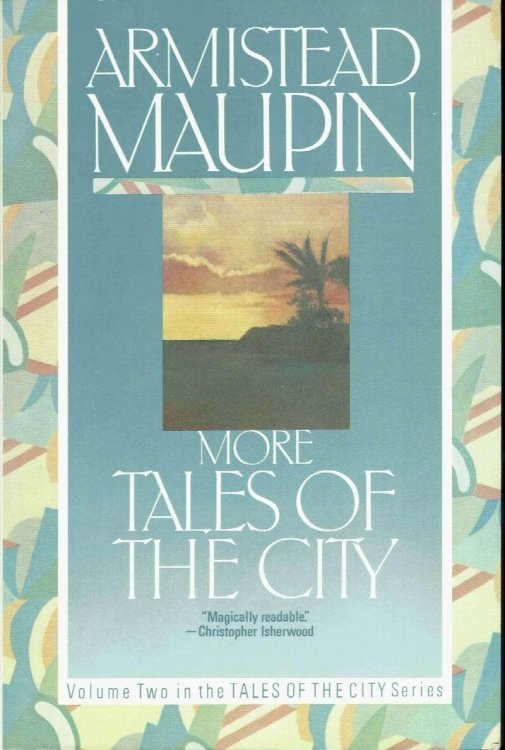 More Tales of the City: Volume Two in the Tales of the City Series