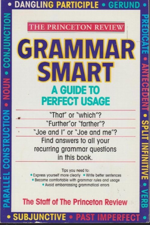 Grammar Smart: A Guide to Perfect Usage (The Princeton Review)