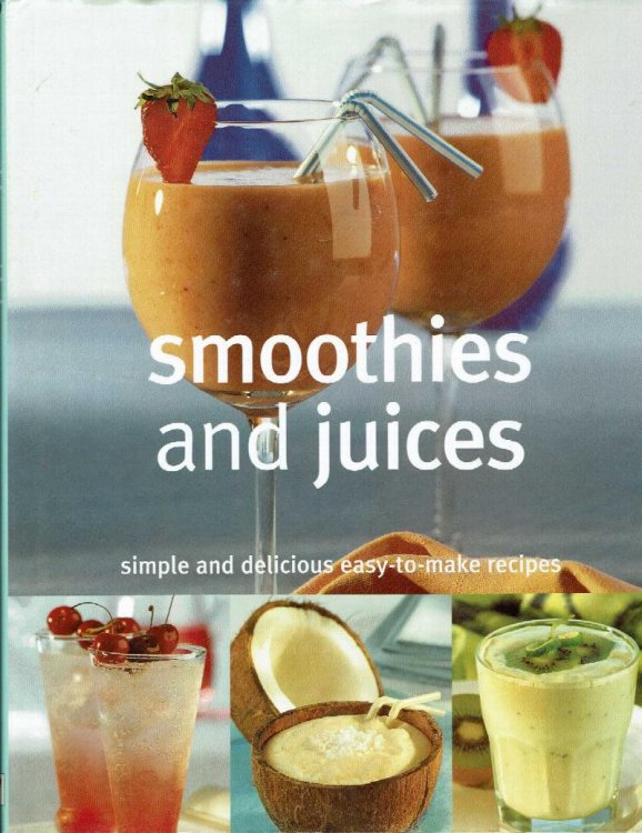 Smoothies and Juices