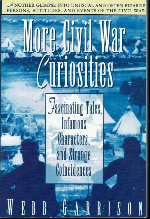 More Civl War Curiosities