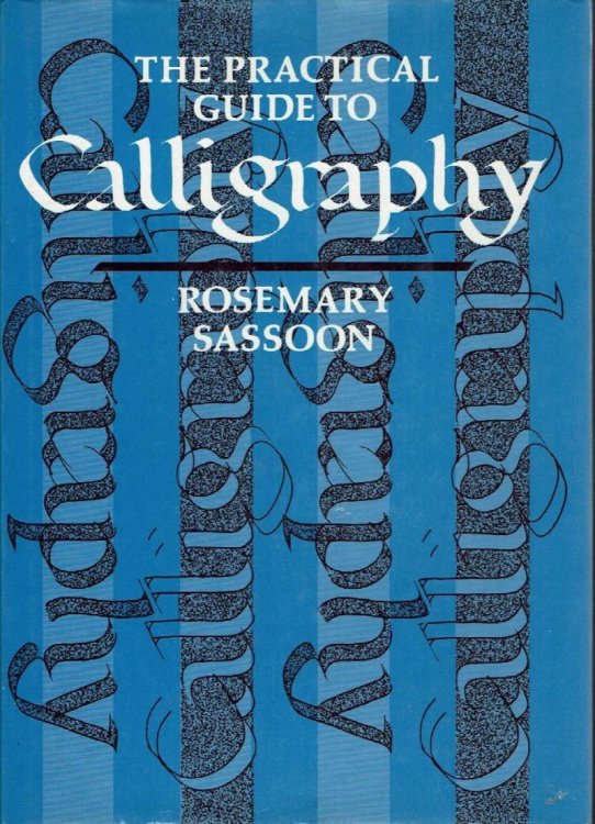 The Practical Guide to Calligraphy