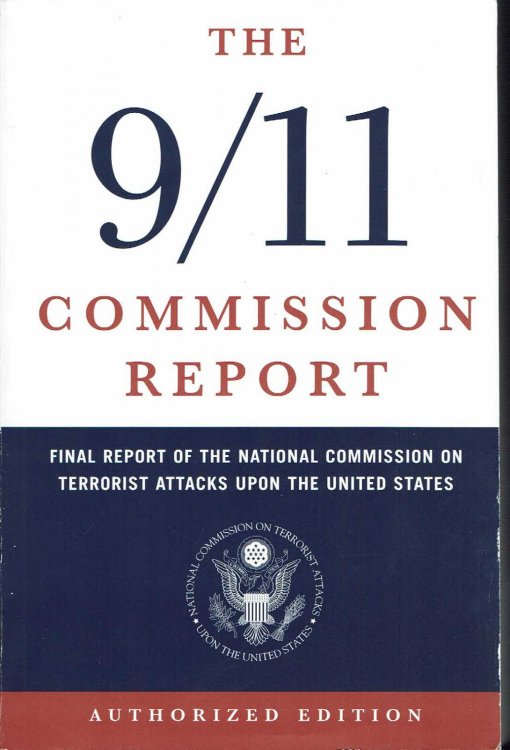 The 9/11 Commission Report: The Final Report of the National Commission on Terrorist Attacks Upon the United States