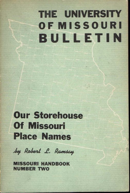 Our Storehouse of Missouri Place Names, Missouri Bulletin #2