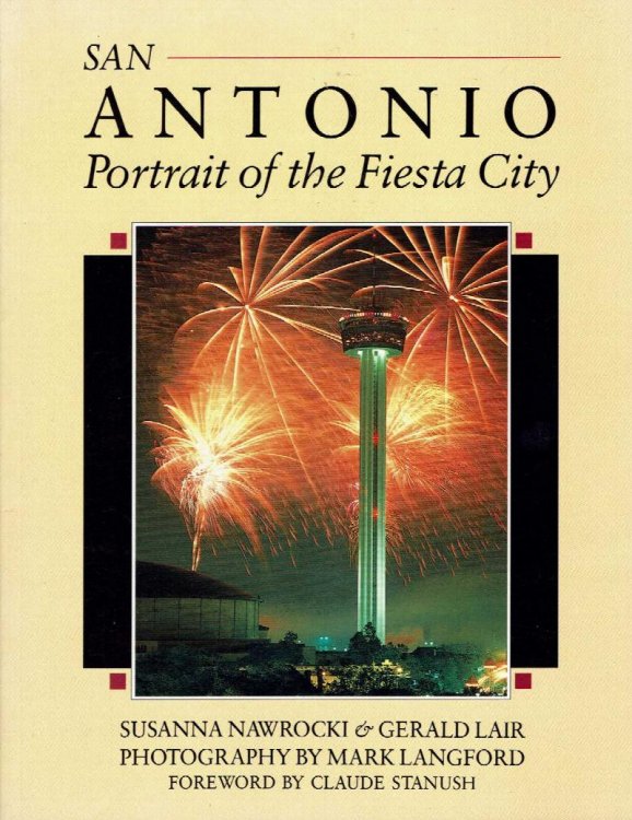 San Antonio: Portrait of the Fiesta City