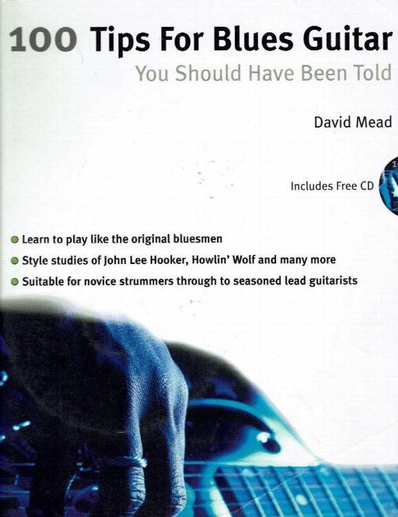 100 Tips For Blues Guitar: You Should Have Been Told