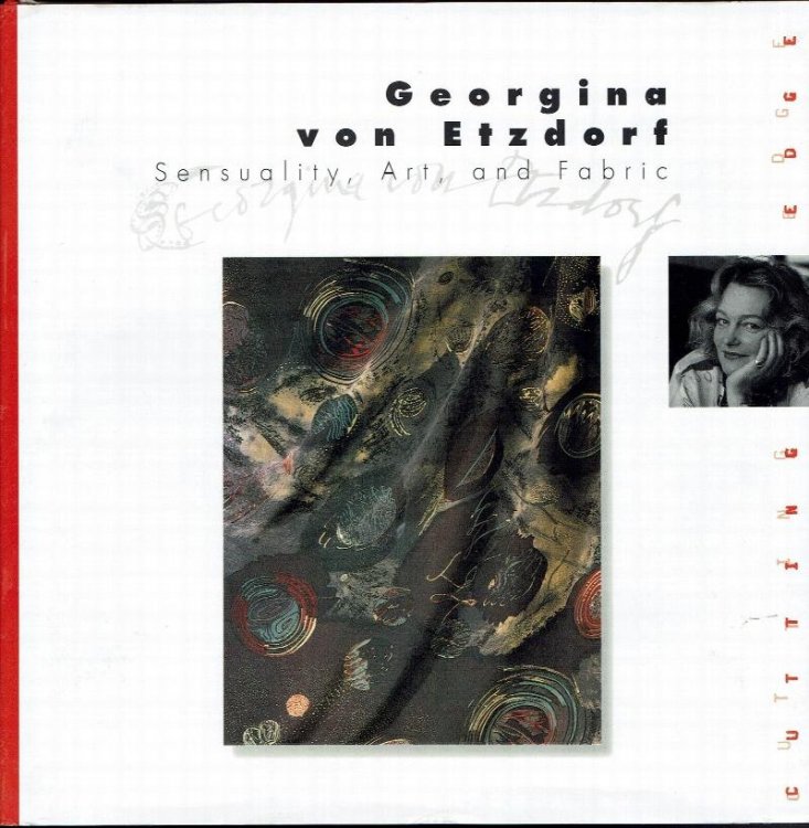 Georgina Von Etzdorf: Sensuality, Art and Fabric