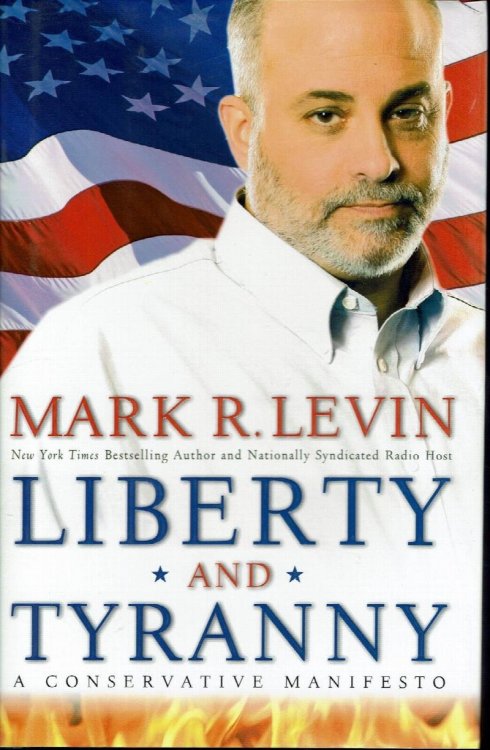 Liberty and Tyranny: A Conservative Manifesto