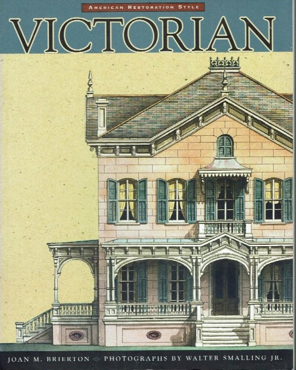 Victorian: American Restoraton Style