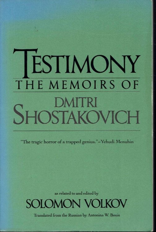 Testimony: The Memoirs of Dmitri Shostakovich
