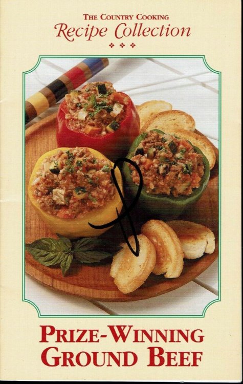 Prize-Winning Ground Beef: The Country Cooking Recipe Collection