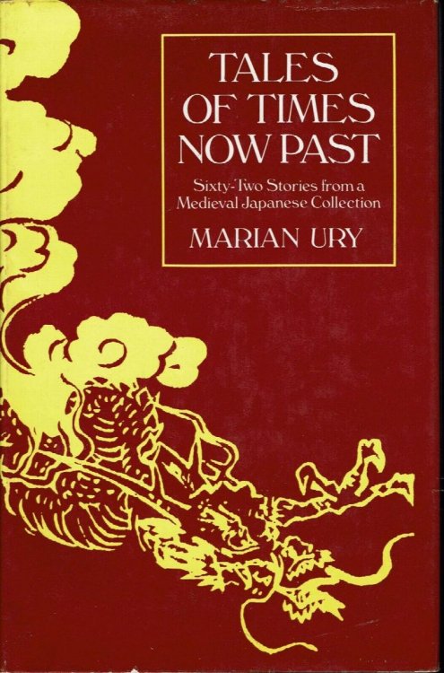 Tales of Times Now Past: Sixty-Two Stories from a Medieval Japanese Collection