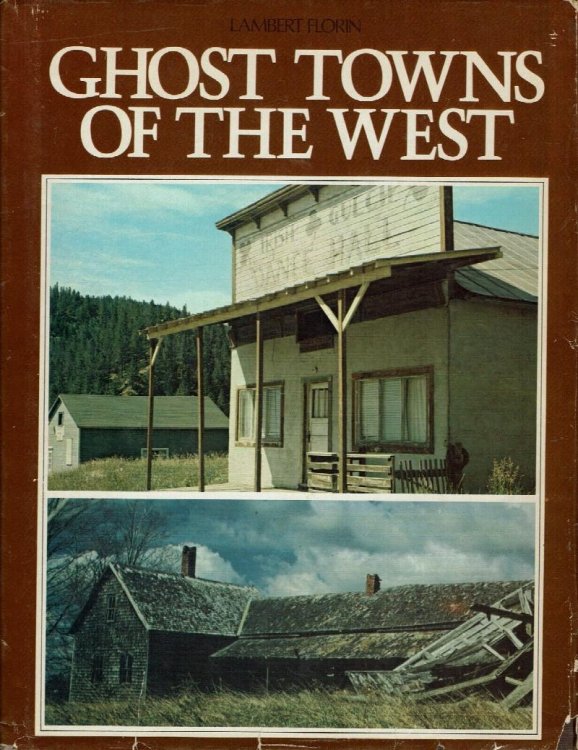 Ghost Towns of the West