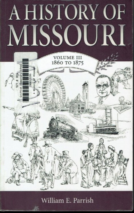 A History of Missouri Volume III 1860-1875