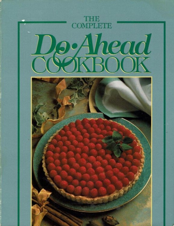 The Complete Do-Ahead Cookbook