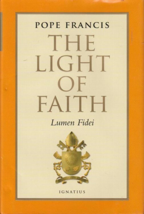 The Light of Faith: Lumen Fidei