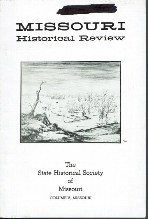 Missouri Historical Review Vol. LXVII, No. 3 April, 1974