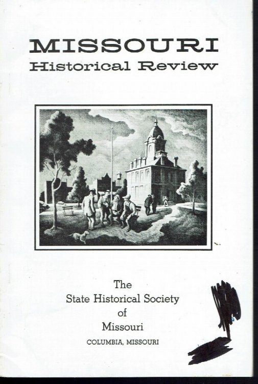 Missouri Historical Review Vol. LXVIII, No. 2 January, 1974