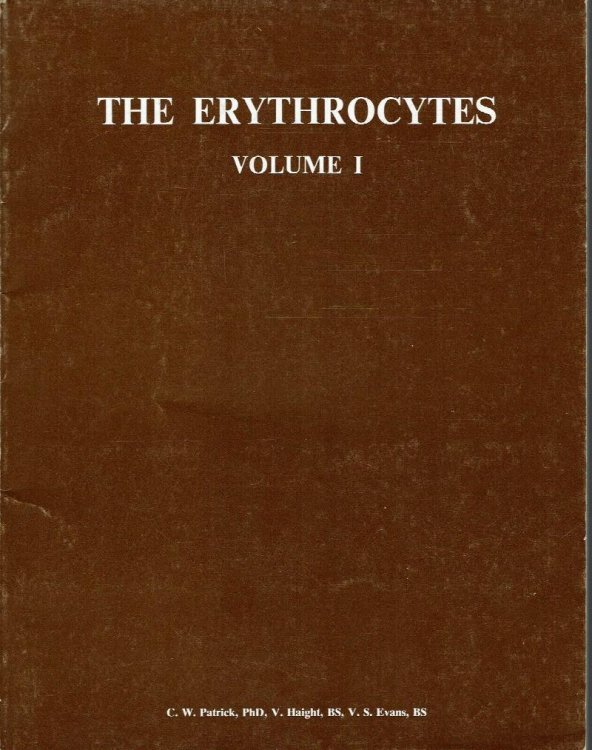 The Erythrocytes Volume 1