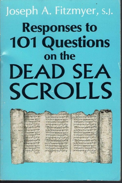 Responses to 101 Questions on the Dead Sea Scrolls