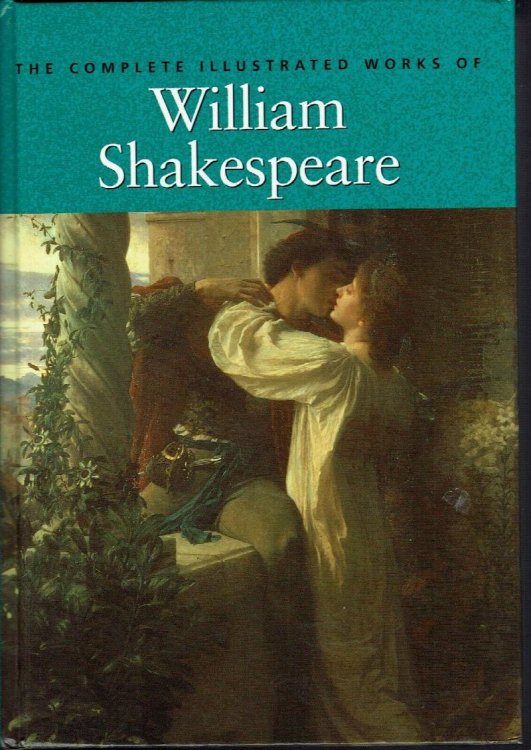 The Complete Illustrated Works of William Shakespeare