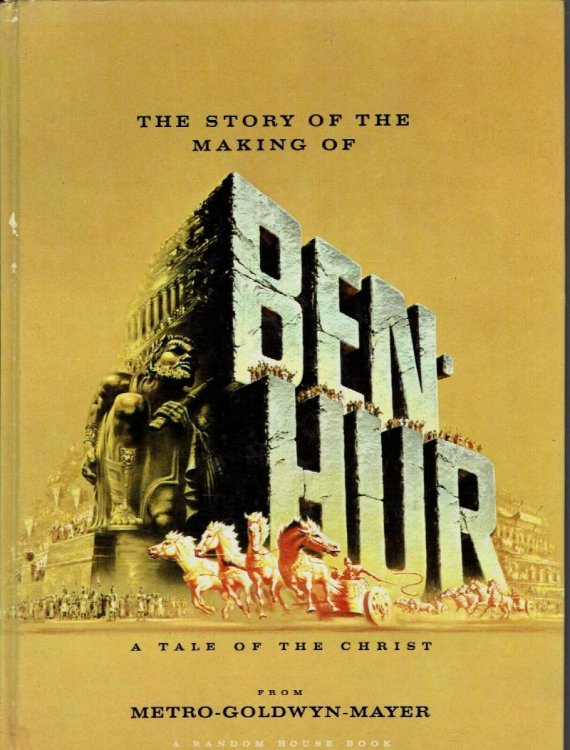 The Story of the Making of Ben-Hur: A Tale of the Christ