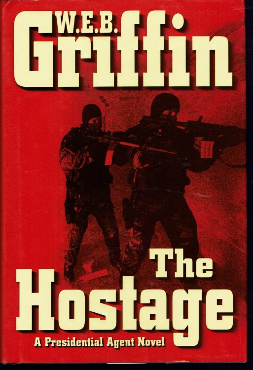 The Hostage: A Presidential Agent Novel