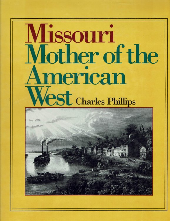 Missouri: Mother of the American West
