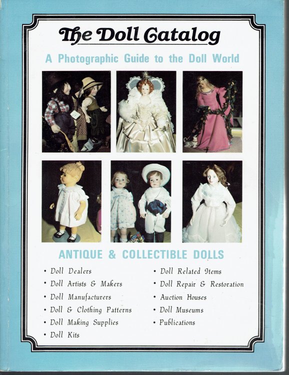 The Doll Catalog: A Photographic Guide to the Doll World