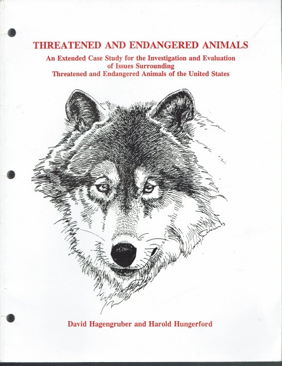 Threatened and Endangered Animals: An Extended Case Study for the Investigation and Evaluation of Issues Surrounding Threatened and Endangered Animals of the United States