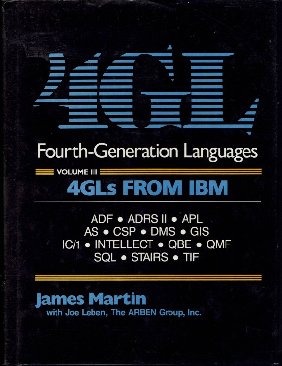 4GL Fourth-Generation Languages Vol III, 4GLs from IBM