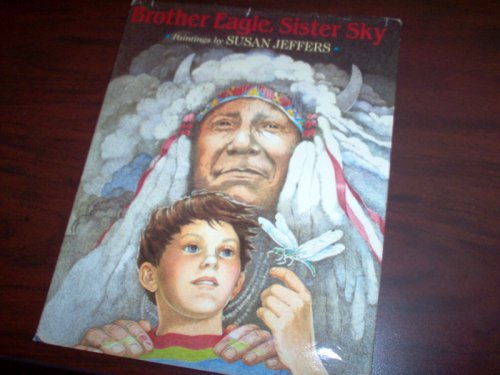 Brother Eagle, Sister Sky: A Message From Chief Seattle