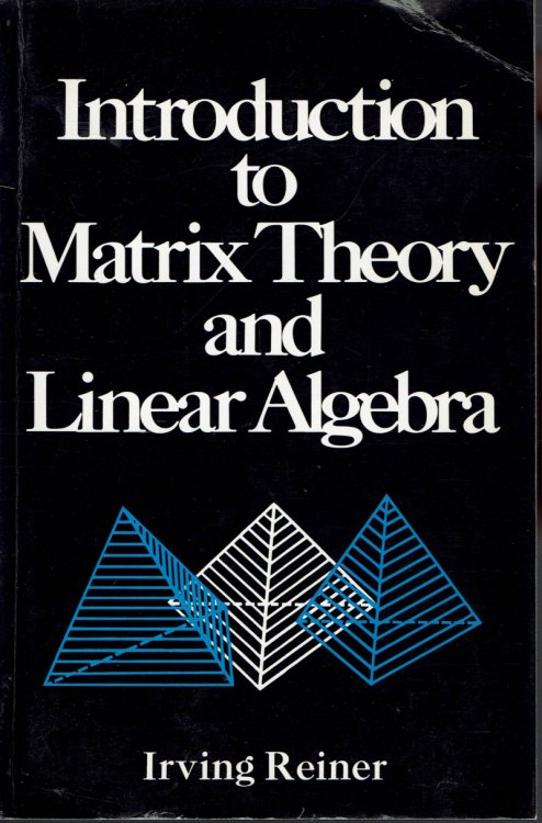 Introduction to Matrix Theory and Linear Algebra