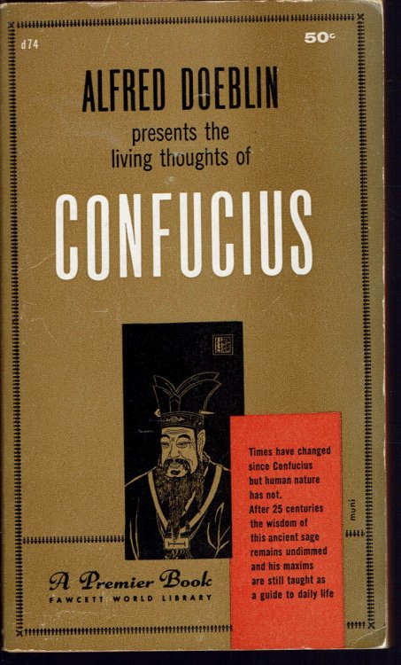 Alfred Doeblin Presents the Living Thoughts of Confucius