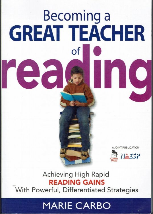 Becoming a Great Teacher of Reading: Achieving High Rapid Reading Gains With Powerful, Differentiated Strategies