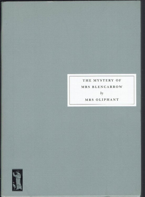 The Mystery of Mrs Blencarrow; Queen Eleanor and Fair Rosamund