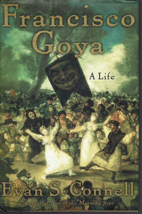 Francisco Goya: A Life
