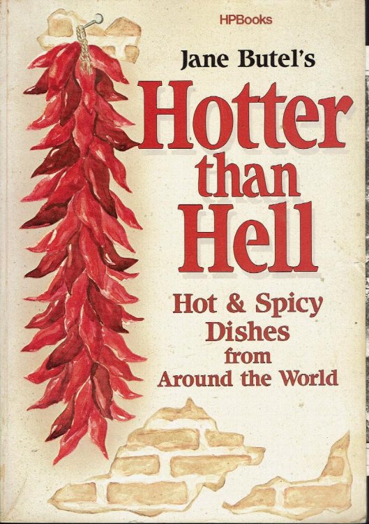 Hotter than Hell: Hot & Spicy Dishes from Around the World