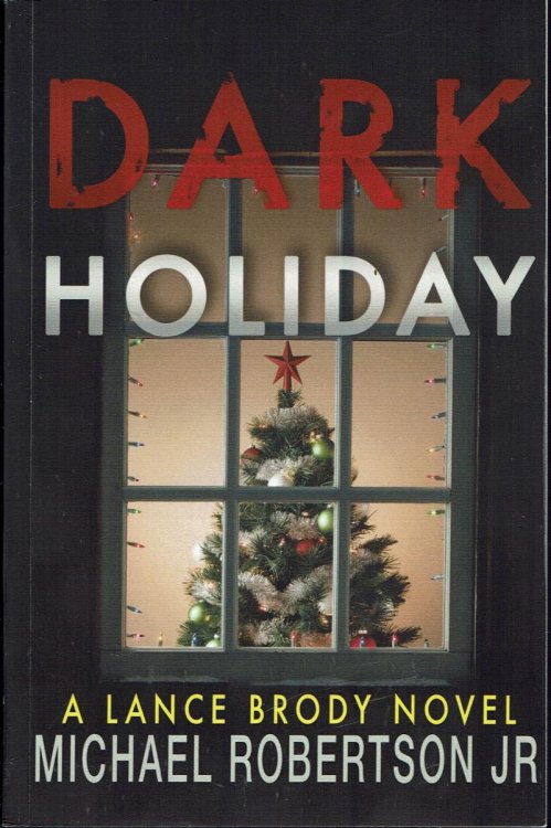 Dark Holiday: A Lance Brody Novel