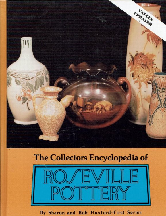 The Collectors Encyclopedia of Roseville Pottery