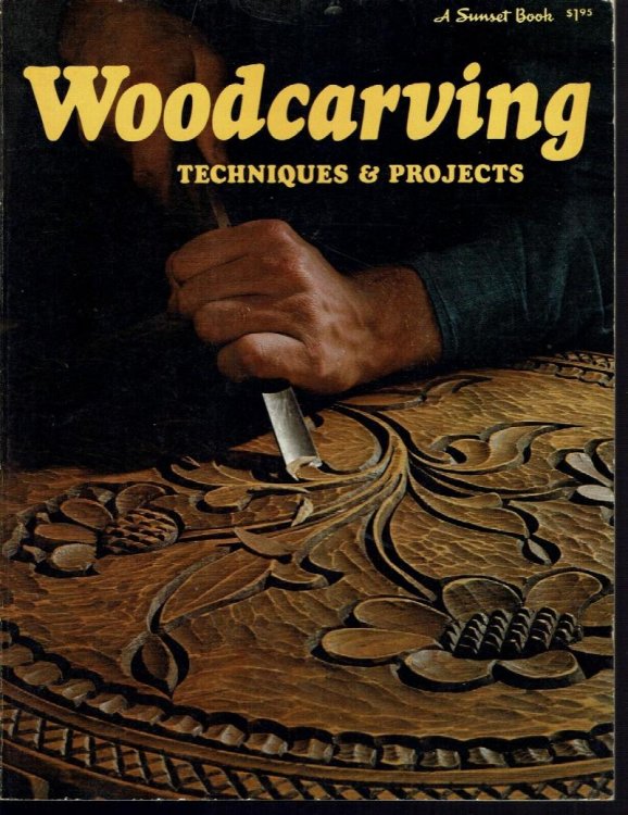 Woodcarving; techniques & projects, (A Sunset book)