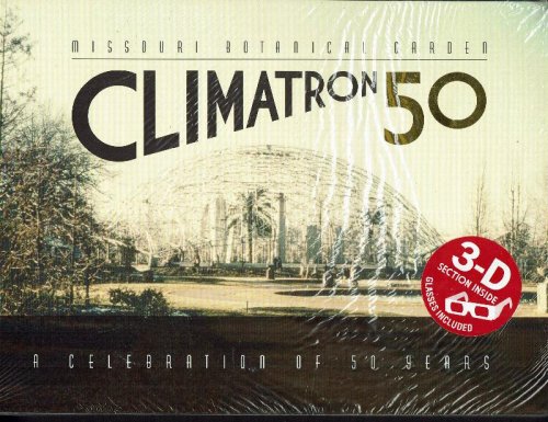 Missouri Botanical Garden Climatron: A Celebration of 50 Years