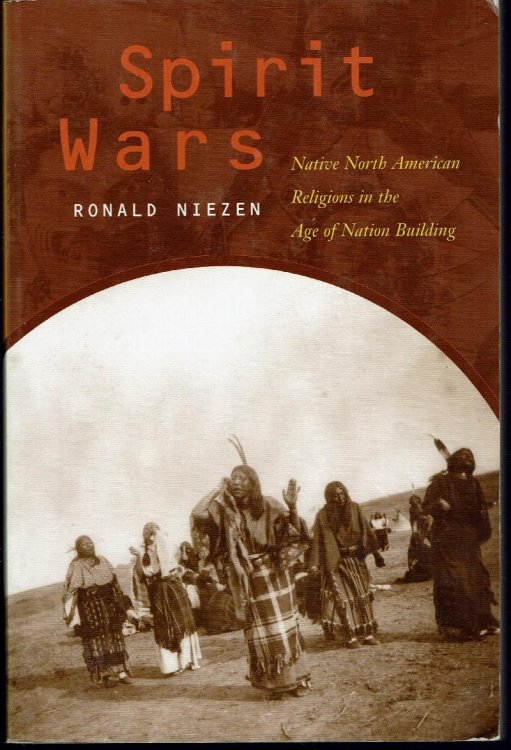 Spirit Wars: Native North American Religions in the Age of Nation Building