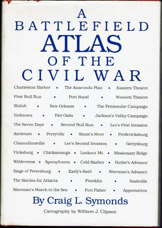 A Battlefield Atlas of the Civil War