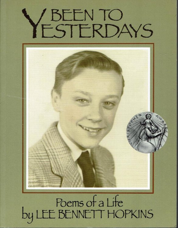 Been to Yesterdays: Poems of a Life