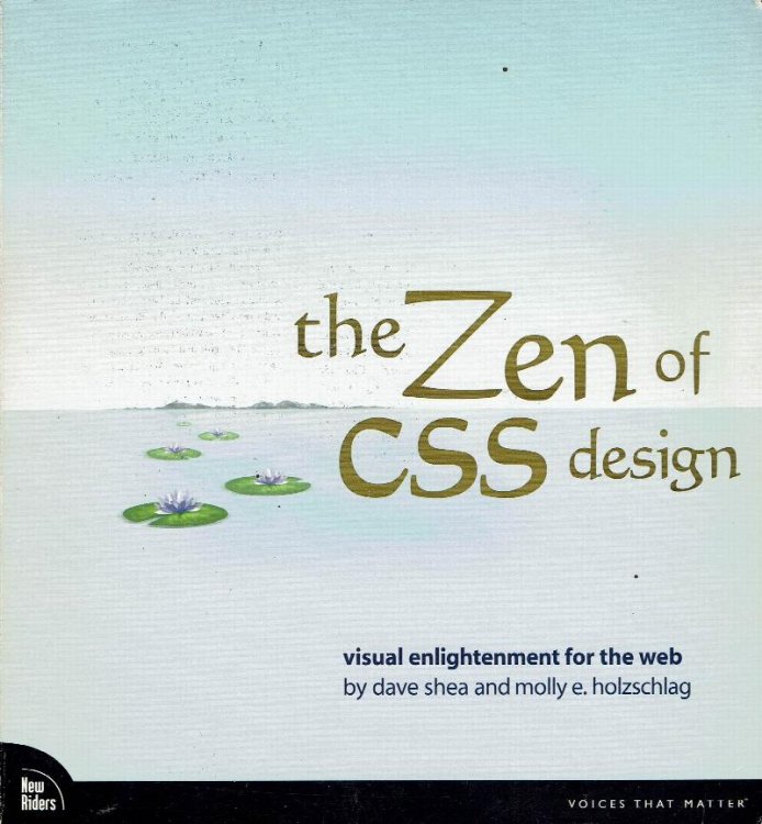 The Zen of CSS Design: Visual Enlightenment for the Web