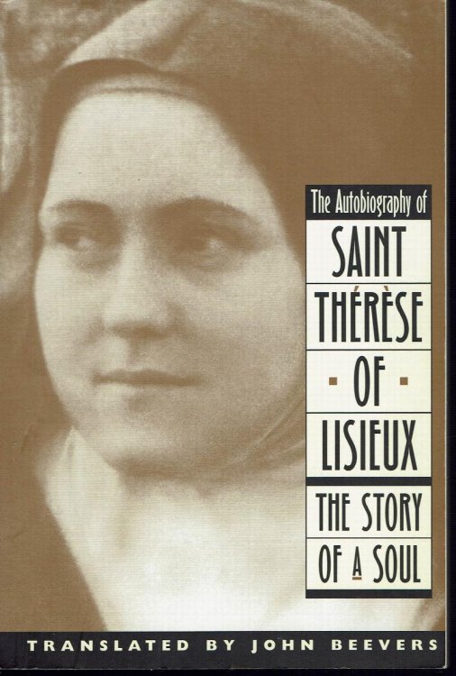 The Autobiography of Saint Therese of Lisieux: The Story of a Soul