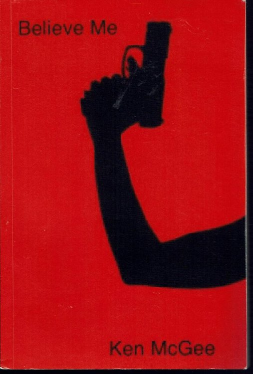 Believe Me: A Novel