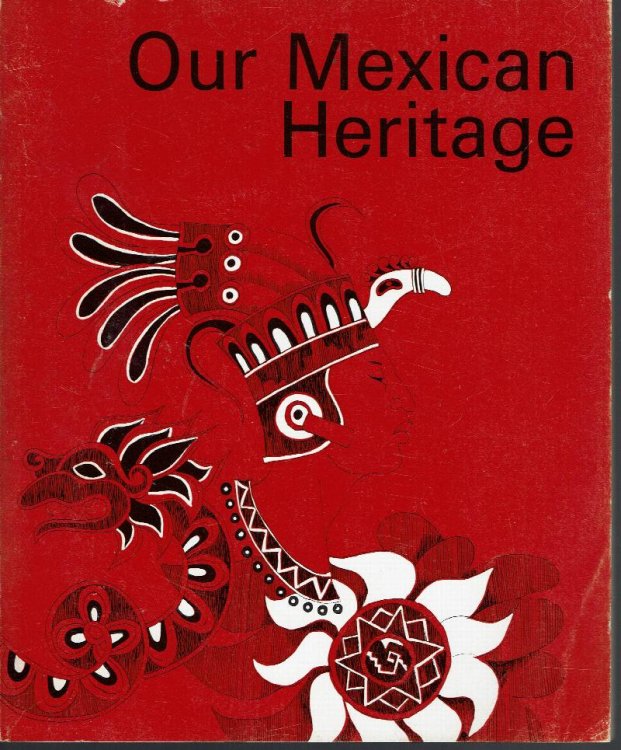 Our Mexican Heritage