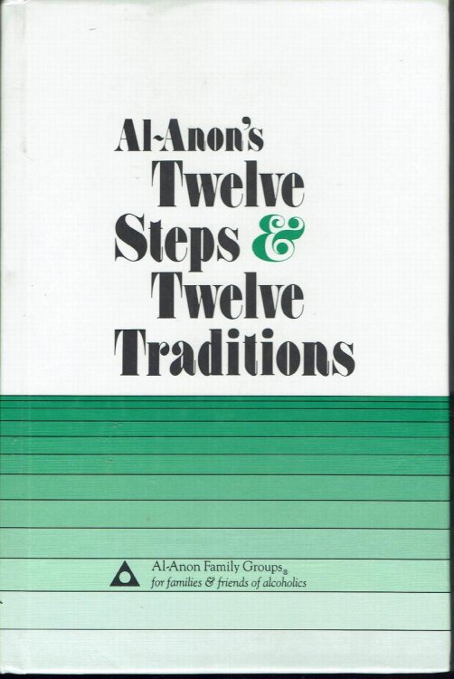 Al-Anon's Twelve Steps and Twelve Traditions